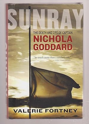 Bild des Verkufers fr Sunray The Death and Life of Captain Nichola Goddard zum Verkauf von Riverwash Books (IOBA)