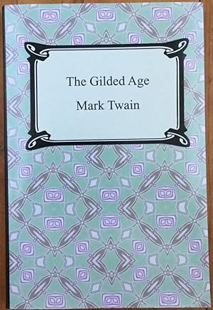 Imagen del vendedor de The Gilded Age a la venta por Molly's Brook Books