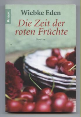 Bild des Verkufers fr Die Zeit der roten Frchte. Roman. zum Verkauf von Leonardu