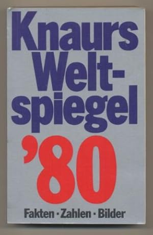 Imagen del vendedor de Knaurs Weltspiegel ?80. Fakten - Zahlen - Bilder. a la venta por Leonardu