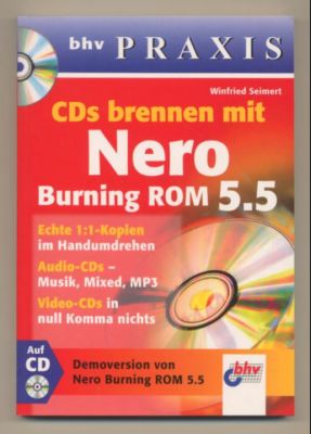 Immagine del venditore per CDs brennen mit Nero Burning ROM 5,5. Echte 1:1-Kopien im Handumdrehen. Audio-CDs - Musik, Mixed, MP3. Video-CDs in null Komma nichts. venduto da Leonardu