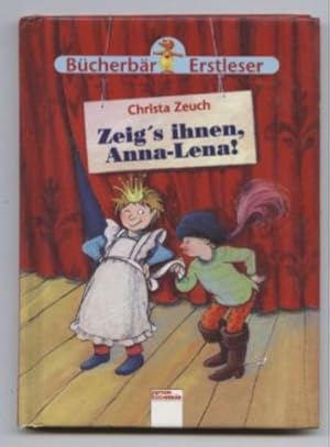 Bild des Verkufers fr Zeigs ihnen, Anna-Lana! Bcherbr Erstleser. zum Verkauf von Leonardu