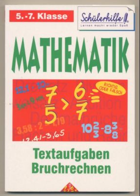 Mathematik. 5./6. Klasse. Textaufgaben Bruchrechnen.