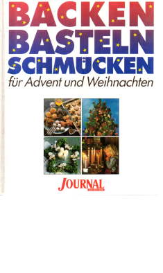 Bild des Verkufers fr Backen, Basteln, Schmcken fr Advent und Weihnachten. zum Verkauf von Leonardu