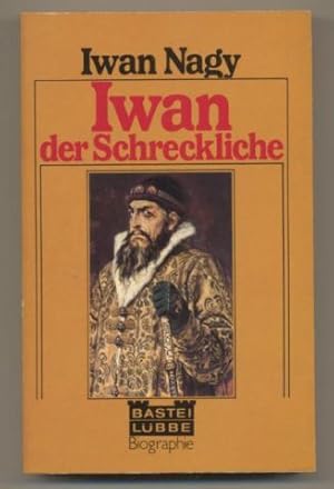 Bild des Verkufers fr Iwan der Schreckliche. Zar Iwan IV. Biographie. zum Verkauf von Leonardu