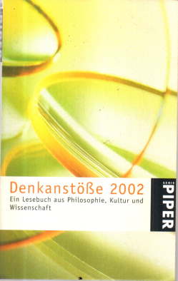 Bild des Verkufers fr Denkanste 2002. Ein Lesebuch aus Philosophie, Kultur und Wissenschaft. zum Verkauf von Leonardu