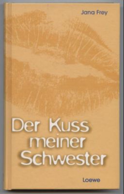 Seller image for Der Kuss meiner Schwester. for sale by Leonardu