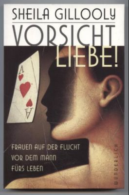 Seller image for Vorsicht Liebe. Frauen auf der Flucht vor dem Mann frs Leben. for sale by Leonardu