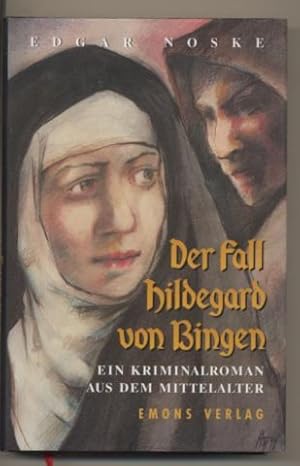 Bild des Verkufers fr Der Fall Hildegard von Bingen. Ein Kriminalroman aus dem Mittelalter. zum Verkauf von Leonardu