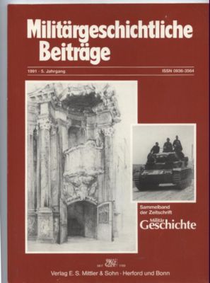 Bild des Verkufers fr Militrgeschichtliche Beitrge. 5. Jahrgang 1991. zum Verkauf von Leonardu