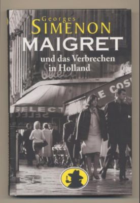 Bild des Verkufers fr Maigret und das Verbrechen in Holland. zum Verkauf von Leonardu