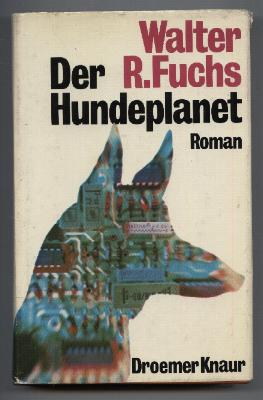 Der Hundeplanet. Eine Canidusische Denkgeschichte. Roman.