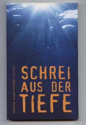 Seller image for Schrei aus der Tiefe. for sale by Leonardu