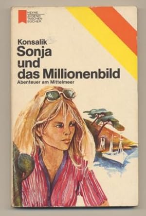 Sonja und das Millionenbild. Abenteuer am Mittelmeer.