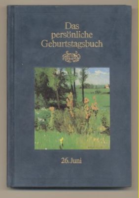 Seller image for Das persnliche Geburtstagebuch: 26. Juni. for sale by Leonardu