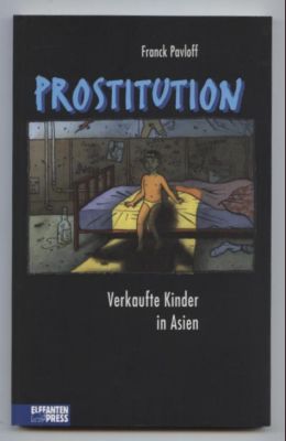 Bild des Verkufers fr Prostitution. Verkaufte Kinder in Asien. zum Verkauf von Leonardu