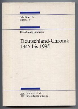 Bild des Verkufers fr Deutschland-Chronik 1945 bis 1995. zum Verkauf von Leonardu