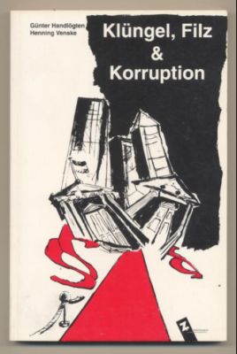 Seller image for Klngel, Filz & Korruption. for sale by Leonardu
