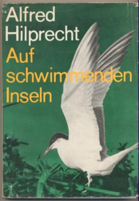 Auf schwimmenden Inseln. Erlebnisse auf einem Vogelschutzsee.