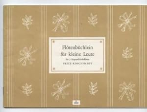 Seller image for Fltenbchlein fr kleine Leute." 40 Volks- und Kinderlieder, Volkstnze und leichte Stcke der alten Meister und Klassiker. for sale by Leonardu