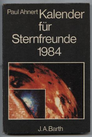 Kalender für Sternfreunde 1984. Kleines astronomisches Jahrbuch.