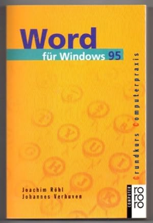 Word für Windows 95. Grundkurs Computerpraxis.