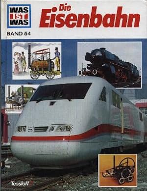 Seller image for Was ist Was: Die Eisenbahn. for sale by Leonardu