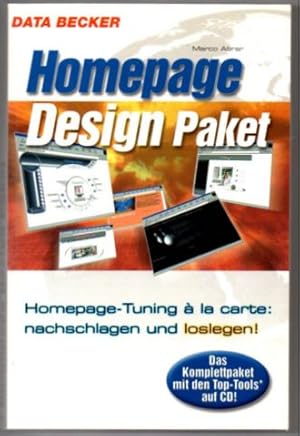 Seller image for Homepage. Design Paket. Homepage-Tuning a la carte: nachschlagen und loslegen! Das Komplettpaket mit den Top-Tools auf CD! for sale by Leonardu