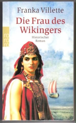 Seller image for Die Frau des Wikingers. Historischer Roman. for sale by Leonardu