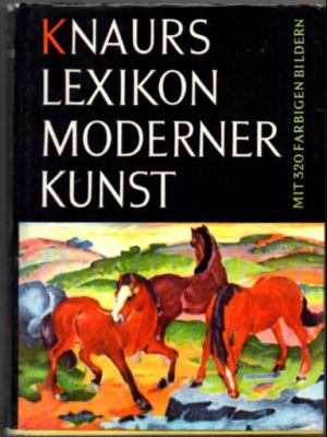 Knaurs Lexikon der modernen Kunst.
