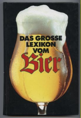 Das grosse Lexikon vom Bier.