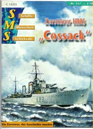 SMS - Schiffe, Menschen, Schicksale. Zerstörer HMS "Cossack" Ein Zerstörer, der Geschichte machte...