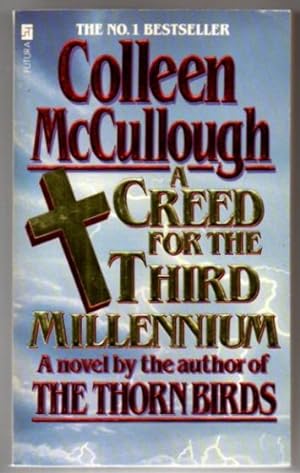 Bild des Verkufers fr A Creed for the Third Millennium. A novel by the autors of THE THORN BIRDS. zum Verkauf von Leonardu