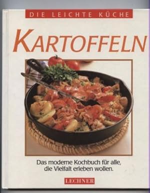 Seller image for Die leichte Kche: Kartoffeln. Das moderne Kochbuch fr alle, die Vielfalt erleben wollen. for sale by Leonardu