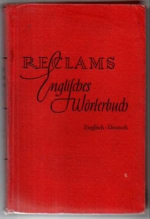 Bild des Verkufers fr Reclams Wrterbuch der englischen und der deutschen Sprache. Erster Teil: Englisch-Deutsch. zum Verkauf von Leonardu