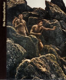 Bild des Verkufers fr Die Frhzeit des Menschen: Die Neandertaler. zum Verkauf von Leonardu