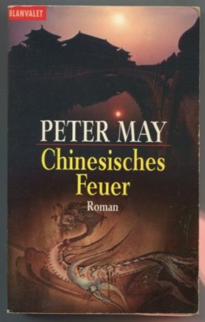 Chinesisches Feuer. Roman.