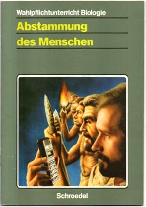 Image du vendeur pour Wahlpflichtunterricht Biologie: Abstammung des Menschen. mis en vente par Leonardu