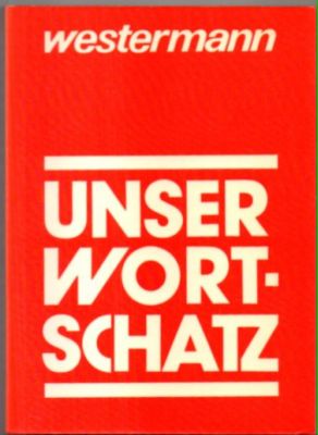 Image du vendeur pour Unser Wortschatz. mis en vente par Leonardu