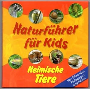 Imagen del vendedor de Naturfhrer fr Kids. Heimische Tiere. a la venta por Leonardu