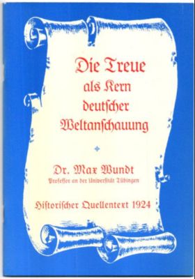 Bild des Verkufers fr Die Treue als Kern deutscher Weltanschauung. zum Verkauf von Leonardu