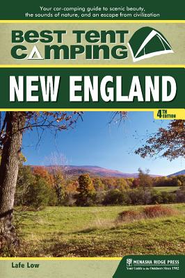 Seller image for Best Tent Camping: New England: Your Car-Camping Guide to Scenic Beauty, the Sounds of Nature, and an Escape from Civilization (Hardback or Cased Book) for sale by BargainBookStores