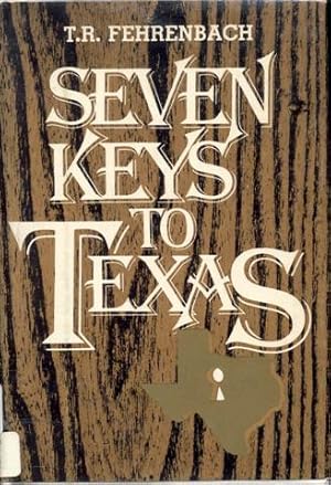 Seller image for Seven Keys to Texas for sale by Bookmarc's