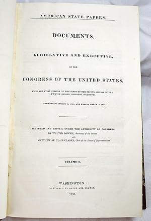 American state papers Documents, legislative and executive, of the ...