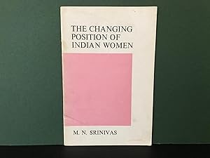 Image du vendeur pour The Changing Position of Indian Women: The T.H. Huxley Memorial Lecture Delivered at the London School of Economics 1976 mis en vente par Bookwood