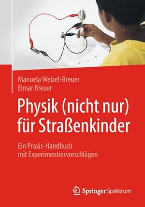 Seller image for Physik (nicht nur) fr Straenkinder for sale by BuchWeltWeit Ludwig Meier e.K.