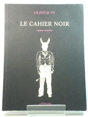 Bild des Verkufers fr Le Cahier Noir zum Verkauf von PsychoBabel & Skoob Books