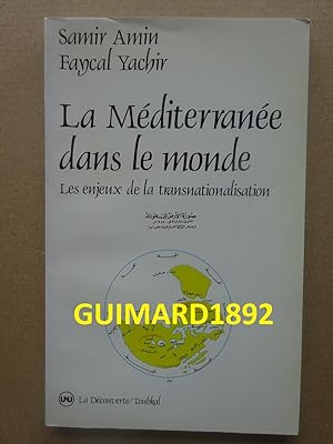 Imagen del vendedor de La Mditerrane dans le monde a la venta por Librairie Michel Giraud