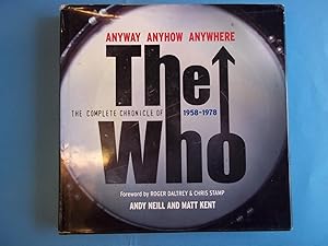 Seller image for Anyway Anyhow Anywhere : The Complete Chronicle of The Who 1958-1978 for sale by Carmarthenshire Rare Books