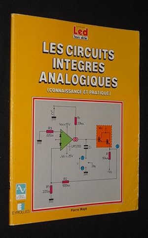 Bild des Verkufers fr Les Circuits intgrs analogiques (connaissance et pratique) zum Verkauf von Abraxas-libris